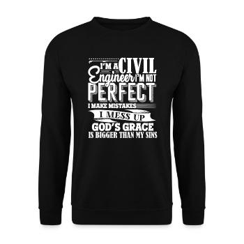 Civil Engineer Im A Civil Engineer I'm Not Perfect - Unisex Sweatshirt - black - Front - Alina (178cm) & Michal (187cm)
