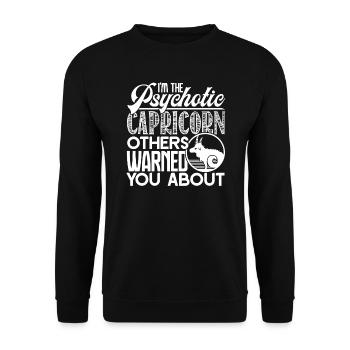 Capricorn I'm The Psychotic Capricorn - Unisex Sweatshirt - black - Front - Alina (178cm) & Michal (187cm)