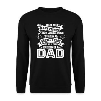 Doctor Love Being A Doctor Dad - Unisex Sweatshirt - black - Front - Alina (178cm) & Michal (187cm)