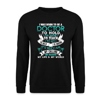 Doctor I Was Born To Be A Doctor - Unisex Sweatshirt - black - Front - Alina (178cm) & Michal (187cm)