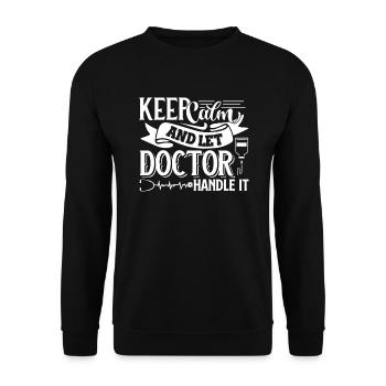 Doctor Let Doctor Handle It - Unisex Sweatshirt - black - Front - Alina (178cm) & Michal (187cm)