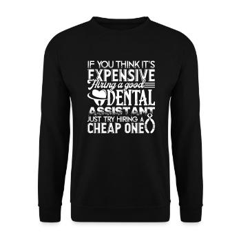 Dental Assistant I Am A Good Dental Assistant - Unisex Sweatshirt - black - Front - Alina (178cm) & Michal (187cm)