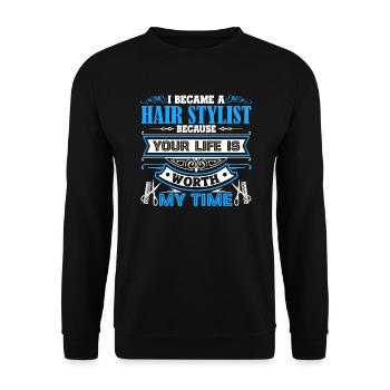 Hair Stylist I Became A Hair Stylist - Unisex Sweatshirt - black - Front - Alina (178cm) & Michal (187cm)