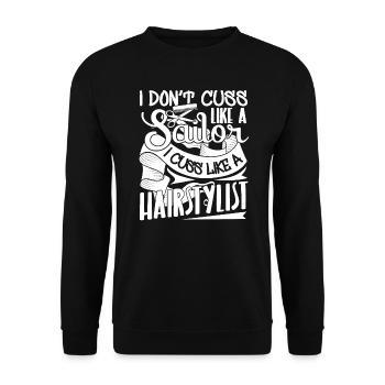 Hair Stylist I Cuss Like A Hair Stylist - Unisex Sweatshirt - black - Front - Alina (178cm) & Michal (187cm)