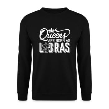 Libra Queens Are Born As Libras - Unisex Sweatshirt - black - Front - Alina (178cm) & Michal (187cm)
