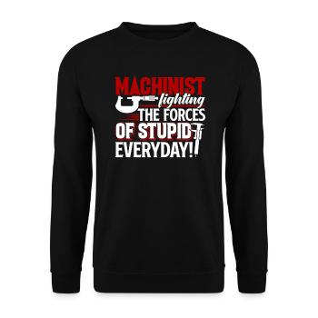 Machinist Machinist Fighting The Forces Of Stupid - Unisex Sweatshirt - black - Front - Alina (178cm) & Michal (187cm)