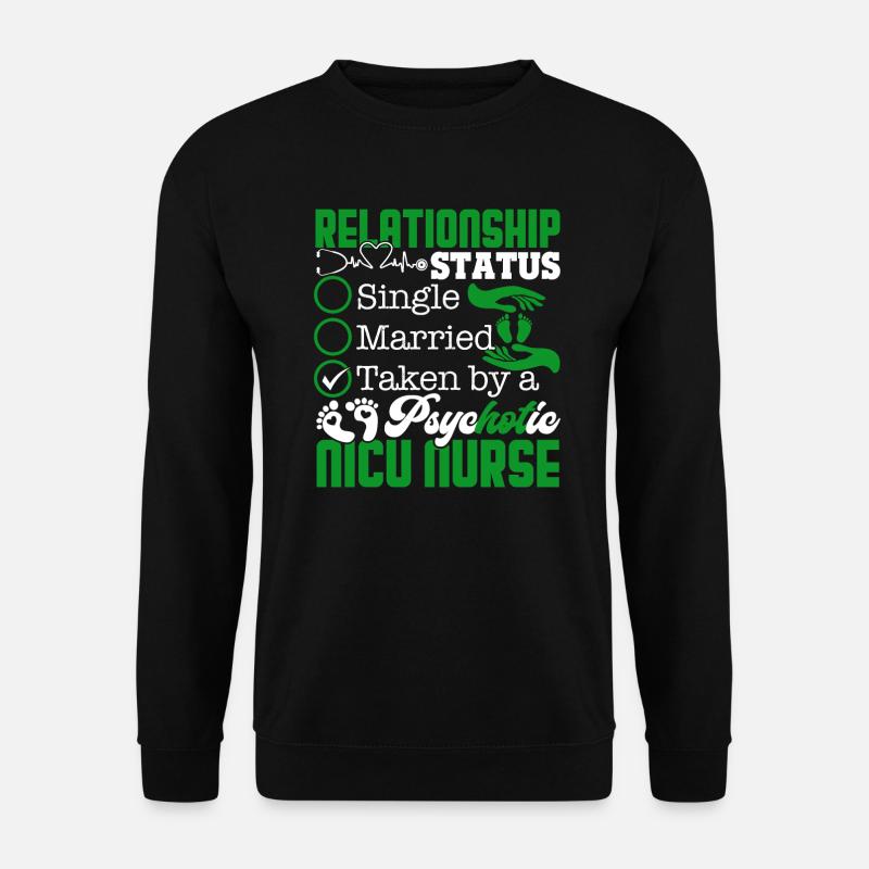 Nicu Nurse Relationship Status - Unisex Sweatshirt - black