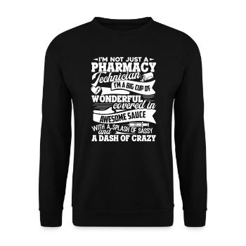 Pharmacy Technician Just A Pharmacy Technician - Unisex Sweatshirt - black - Front - Alina (178cm) & Michal (187cm)
