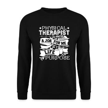 Physical Therapist Physical Therapy Life Purpose - Unisex Sweatshirt - black - Front - Alina (178cm) & Michal (187cm)