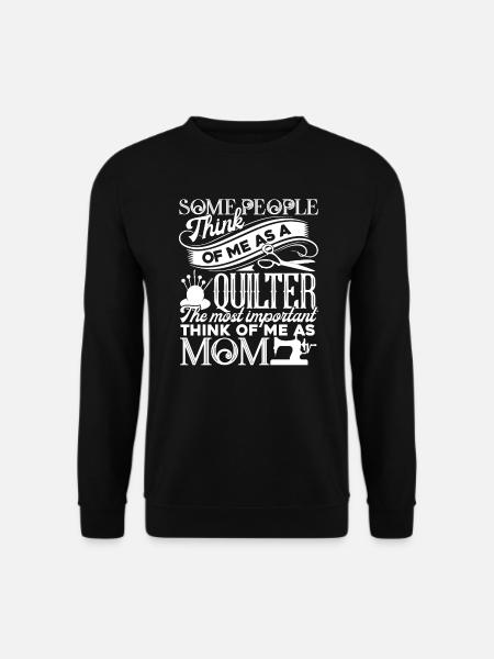Quilter Quilter Mom Funny - Unisex Sweatshirt - black