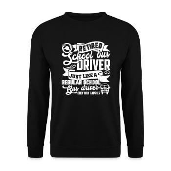 School Bus Driver Retired School Bus Driver - Unisex Sweatshirt - black - Front - Alina (178cm) & Michal (187cm)