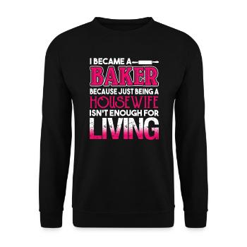 Baker I Became A Baker - Unisex Sweatshirt - black - Front - Alina (178cm) & Michal (187cm)