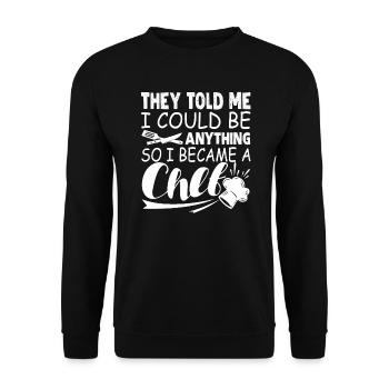 Chef I Became A Chef - Unisex Sweatshirt - black - Front - Alina (178cm) & Michal (187cm)