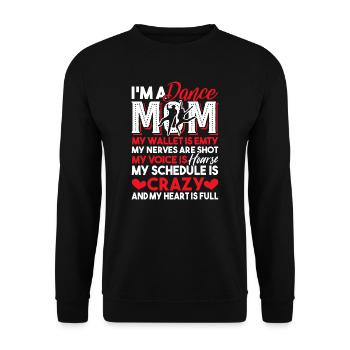 Dancer I'm A Dance Mom - Unisex Sweatshirt - black - Front - Alina (178cm) & Michal (187cm)