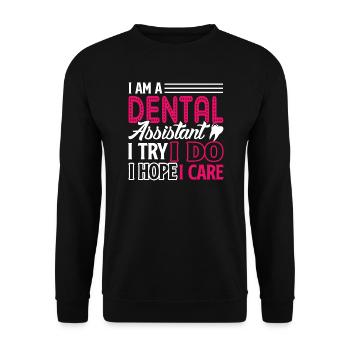 Dental Assistant I Am A Dental Assistant - Unisex Sweatshirt - black - Front - Alina (178cm) & Michal (187cm)