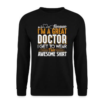 Doctor I'm A Great Doctor - Unisex Sweatshirt - black - Front - Alina (178cm) & Michal (187cm)