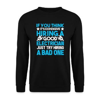 Electrician I Am A Good Electrician - Unisex Sweatshirt - black - Front - Alina (178cm) & Michal (187cm)