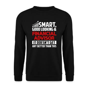 Smart Good Looking Financial Advisor - Unisex Sweatshirt - black - Front - Alina (178cm) & Michal (187cm)