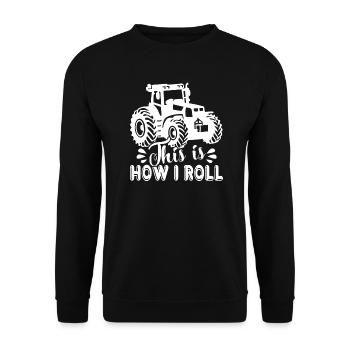 Farmer Farmer This Is How I Roll - Unisex Sweatshirt - black - Front - Alina (178cm) & Michal (187cm)