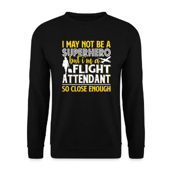 I'm A Flight Attendant So Close Enough - Unisex Sweatshirt - black - Front - Alina (178cm) & Michal (187cm)
