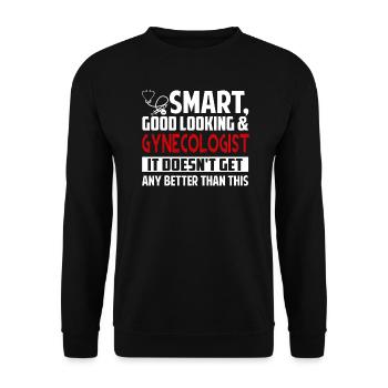 Gynecologist Smart Good Looking Gynecologist - Unisex Sweatshirt - black - Front - Alina (178cm) & Michal (187cm)