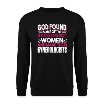 Gynecologist Strongest Women Become Gynecologists - Unisex Sweatshirt - black - Front - Alina (178cm) & Michal (187cm)