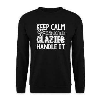 Glazier Keep Calm And Let The Glazier Handle It - Unisex Sweatshirt - black - Front - Alina (178cm) & Michal (187cm)