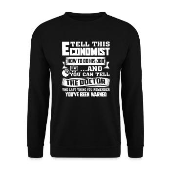 Economist Tell This Economist How To Do His Job - Unisex Sweatshirt - black - Front - Alina (178cm) & Michal (187cm)