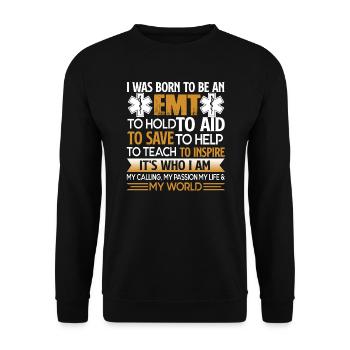 EMT I Was Born To Be An EMT - Unisex Sweatshirt - black - Front - Alina (178cm) & Michal (187cm)