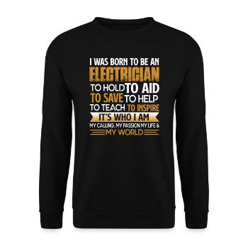 Electrician I Was Born To be An Electrician - Unisex Sweatshirt - black - Front - Alina (178cm) & Michal (187cm)