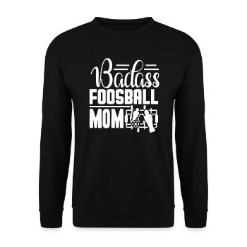 Foosball Badass Foosball Mom - Unisex Sweatshirt - black - Front - Alina (178cm) & Michal (187cm)
