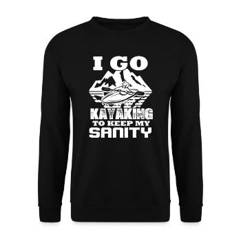 I Go Kayaking To Keep My Sanity - Unisex Sweatshirt - black - Front - Alina (178cm) & Michal (187cm)