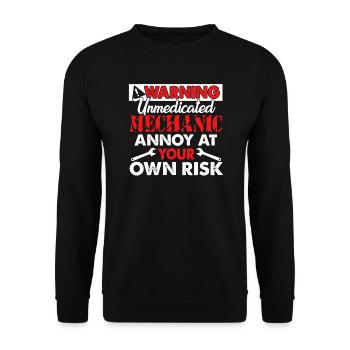 Warning Unmedicated Mechanic Annoy At Your Own - Unisex Sweatshirt - black - Front - Alina (178cm) & Michal (187cm)