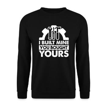 Mechanic Mechanic I Built Mine You Bought Yours - Unisex Sweatshirt - black - Front - Alina (178cm) & Michal (187cm)
