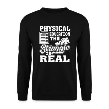 PE Teacher PE Teacher The Struggle Is Real - Unisex Sweatshirt - black - Front - Alina (178cm) & Michal (187cm)