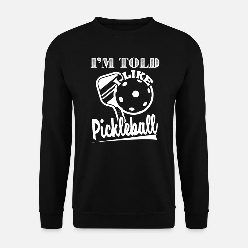 Pickleball I Like Pickleball - Unisex Sweatshirt - black