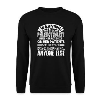 Phlebotomist Phlebotomist Warning - Unisex Sweatshirt - black - Front - Alina (178cm) & Michal (187cm)