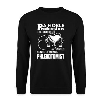 Phlebotomist Phlebotomist Sense Of Humor - Unisex Sweatshirt - black - Front - Alina (178cm) & Michal (187cm)