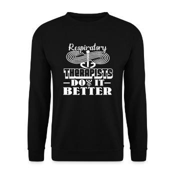Respiratory Therapists Do It Better - Unisex Sweatshirt - black - Front - Alina (178cm) & Michal (187cm)