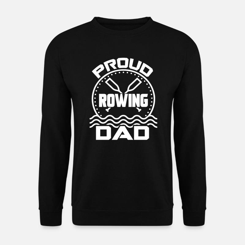 Rowing Proud Rowing Dad - Unisex Sweatshirt - black