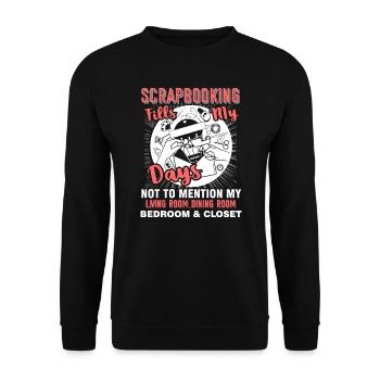 Scrapbook Scrapbooking Fills My Days - Unisex Sweatshirt - black - Front - Alina (178cm) & Michal (187cm)