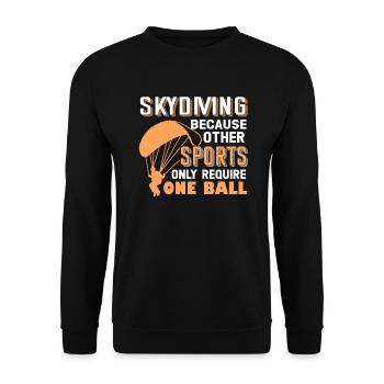 Skydiving Because Other Sports Only Require One - Unisex Sweatshirt - black - Front - Alina (178cm) & Michal (187cm)