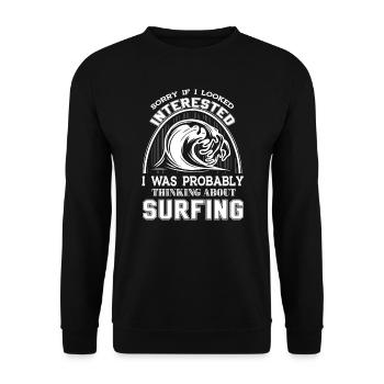 Surfing I Was Probably Thinking About Surfing - Unisex Sweatshirt - black - Front - Alina (178cm) & Michal (187cm)