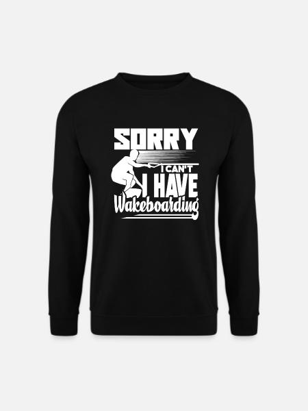Wakeboarding I Can't I Have Wakeboarding - Unisex Sweatshirt - black