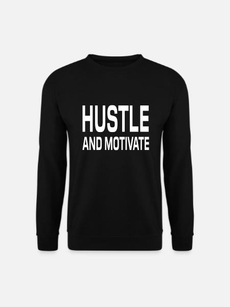 Hustle And Motivate - Unisex Sweatshirt - black