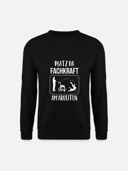 Platz da Fachkraft am Arbeiten Pflegekraft - Unisex Pullover - Schwarz