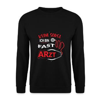 Keine Sorge ich bin fast Arzt Medizin Student - Unisex Pullover - Schwarz - Vorne - Alina (178cm) & Michal (187cm)