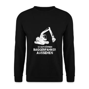 So gut können Baggerfahrer aussehen Bagger - Unisex Pullover - Schwarz - Vorne - Alina (178cm) & Michal (187cm)