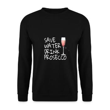 Save water drink prosecco wine alcohol - Unisex Sweatshirt - black - Front - Alina (178cm) & Michal (187cm)
