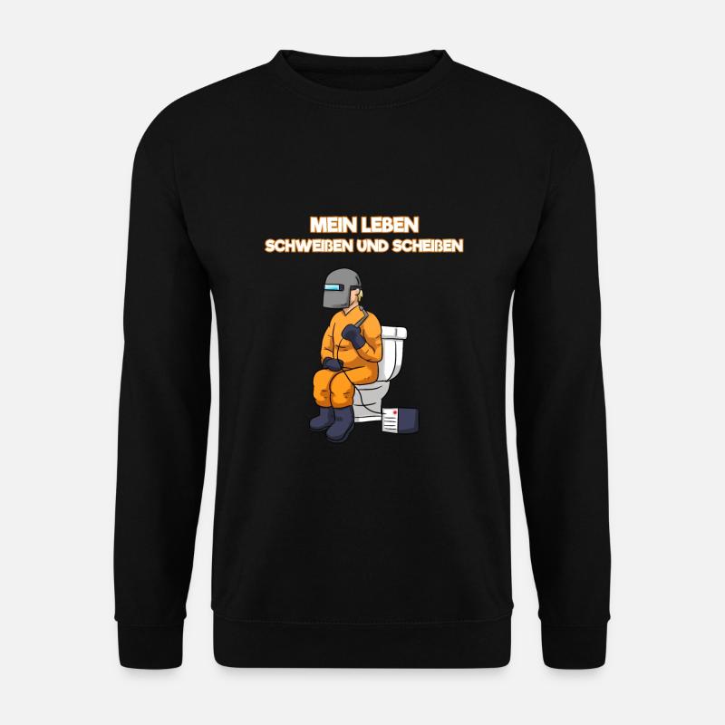Mein Leben Schweißen und Scheißen Schweißer - Unisex Pullover - Schwarz